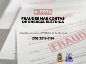 Leia mais sobre o artigo PROCON de Santa Rosa alerta para fraudes nas contas de energia elétrica