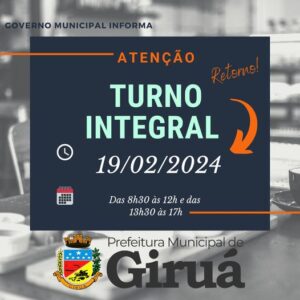 Leia mais sobre o artigo Prefeitura de Giruá retorna com turno integral na nesta segunda-feira (19)