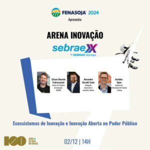 Leia mais sobre o artigo Painel Discute Desenvolvimento de Ecossistemas de Inovação e Inovação Aberta no Poder Público