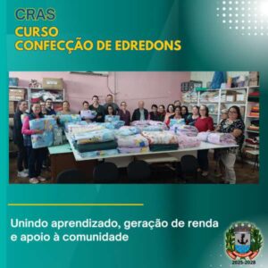 Leia mais sobre o artigo CRAS de Porto Lucena realiza formatura do Curso de Confecção de Edredons com foco em autonomia e solidariedade
