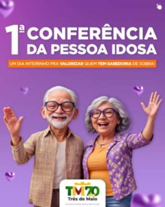 Leia mais sobre o artigo Três de Maio sedia a 1ª Conferência Regional da Pessoa Idosa no dia 17 de junho
