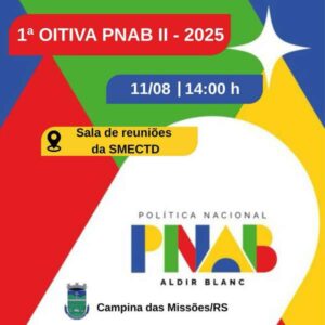 Leia mais sobre o artigo Campina das Missões realiza 1ª Oitiva Pública da Lei Aldir Blanc II na próxima segunda-feira