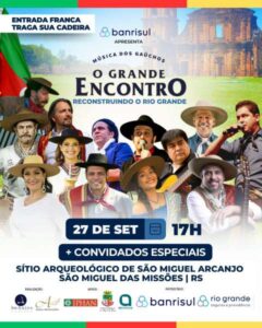 Leia mais sobre o artigo São Miguel das Missões recebe “O Grande Encontro – Reconstruindo o Rio Grande” no dia 27 de setembro