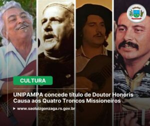 Leia mais sobre o artigo UNIPAMPA concede título de Doutor Honoris Causa aos Quatro Troncos Missioneiros em solenidade em São Luiz Gonzaga